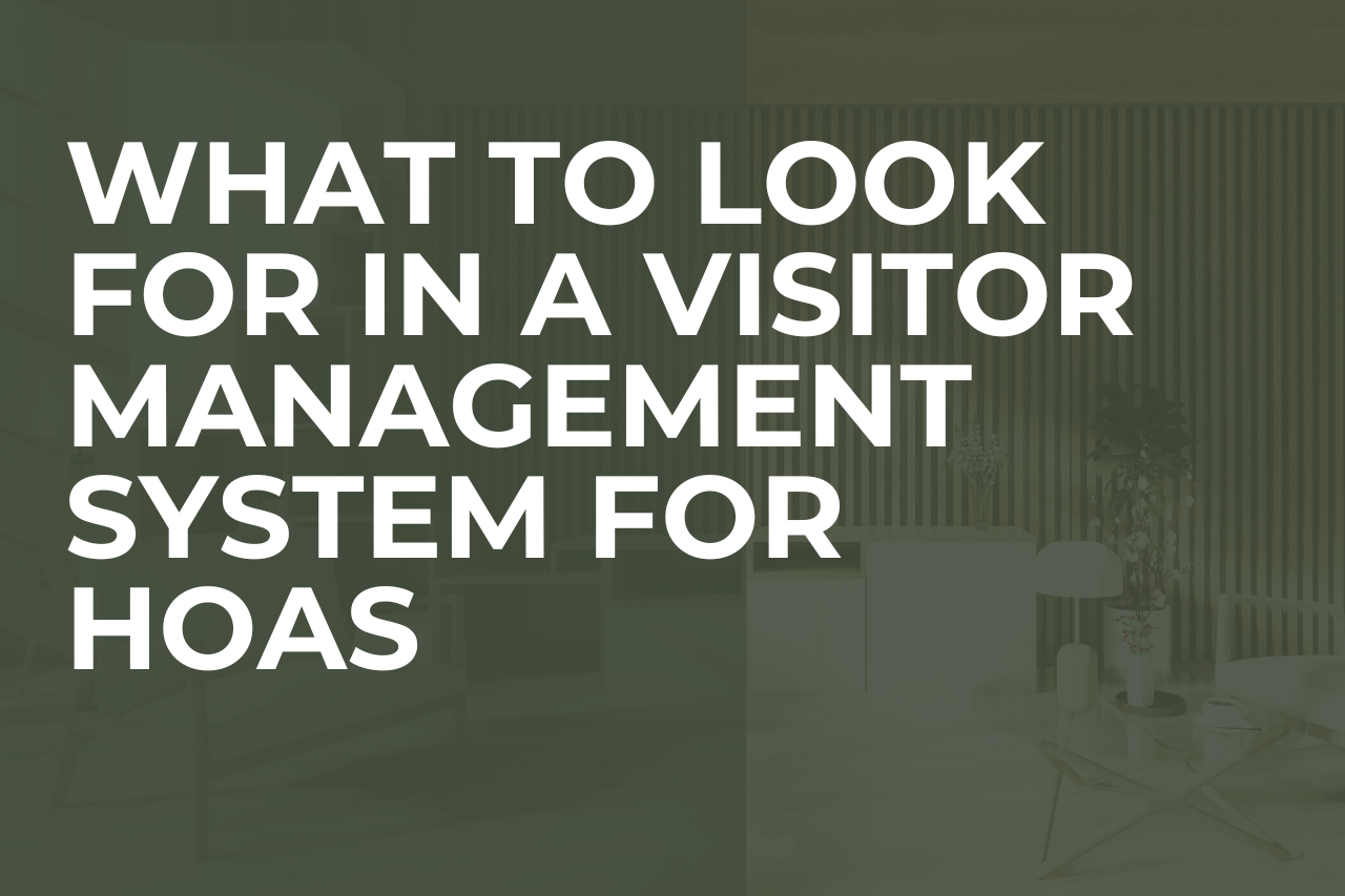 Top 10 Features to Look for in the Best Visitor Management System for Gated Communities